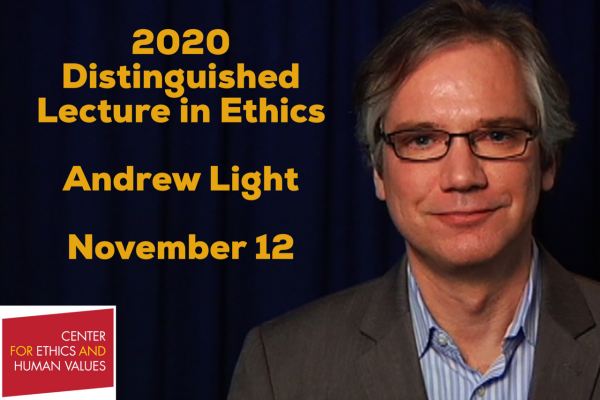 Andrew Light Distinguished Lecture