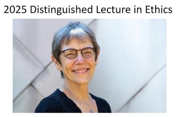 Caption "2025 Distinguished Lecture in Ethics" and headshot of Sally Haslanger